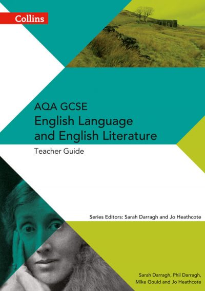 AQA GCSE English Language and English Literature Teacher Guide (AQA GCSE English Language and English Literature 9-1)