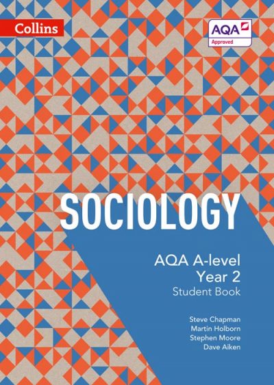 AQA A Level Sociology Student Book 2 (AQA A Level Sociology)