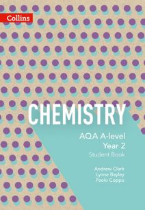 AQA A Level Chemistry Year 2 Student Book (AQA A Level Science)