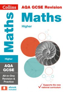 AQA GCSE Maths Higher All-in-One Revision and Practice (Collins GCSE 9-1 Revision)