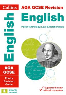 AQA GCSE Poetry Anthology: Love and Relationships Revision Guide (Collins GCSE 9-1 Revision)