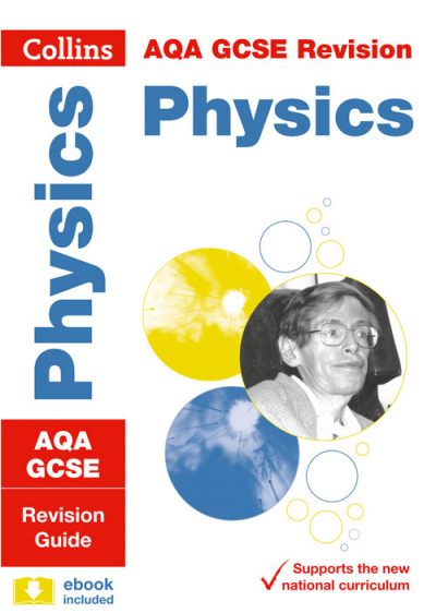 AQA GCSE Physics Revision Guide (Collins GCSE 9-1 Revision)
