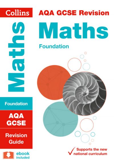 AQA GCSE Maths Foundation Revision Guide (Collins GCSE 9-1 Revision)