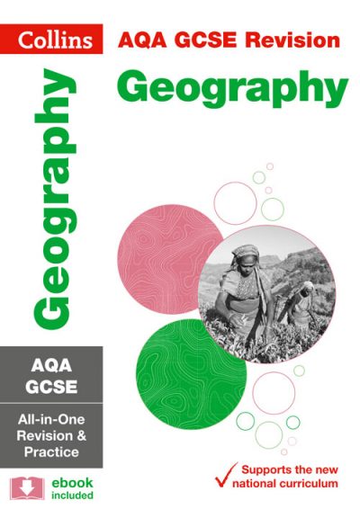 AQA GCSE Geography All-in-One Revision and Practice (Collins GCSE 9-1 Revision)