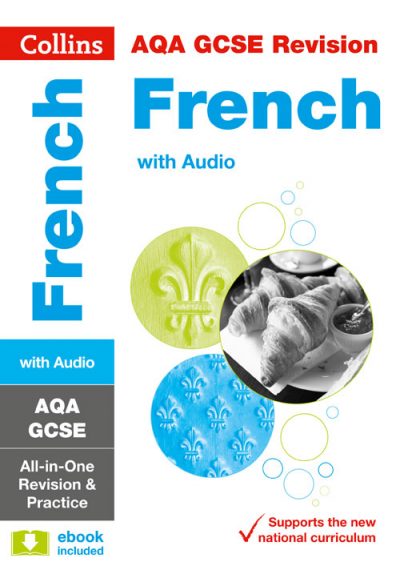 AQA GCSE French All-in-One Revision and Practice (Collins GCSE 9-1 Revision)