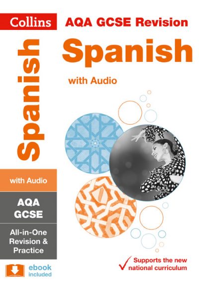 AQA GCSE Spanish All-in-One Revision and Practice (Collins GCSE 9-1 Revision)