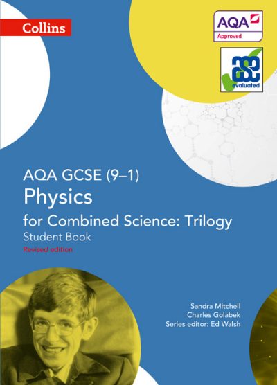 AQA GCSE Physics for Combined Science: Trilogy 9-1 Student Book (GCSE Science 9-1)