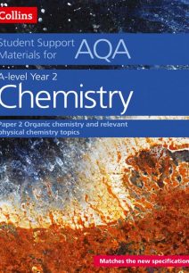 AQA A Level Chemistry Year 2 Paper 2: Organic chemistry and relevant physical chemistry topics (Collins Student Support Materials)