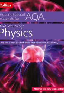 AQA A Level Physics Year 1 & AS Sections 4 and 5 (Collins Student Support Materials)