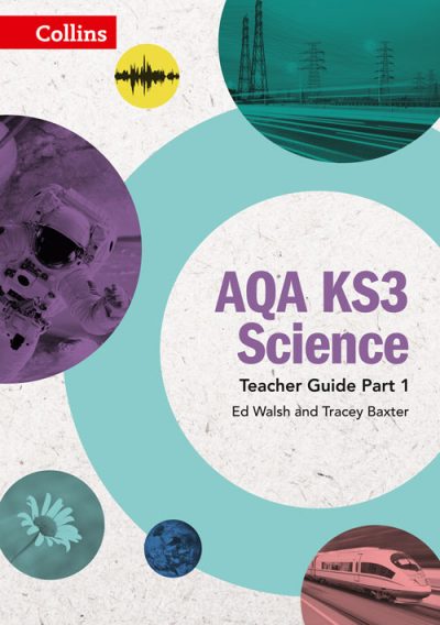AQA KS3 Science Teacher Guide Part 1 (AQA KS3 Science)