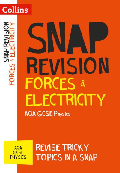 Forces & Electricity: AQA GCSE Physics (Collins Snap Revision)