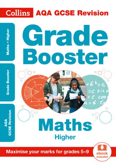 AQA GCSE Maths Higher Grade Booster for grades 5-9 (Collins GCSE 9-1 Revision)