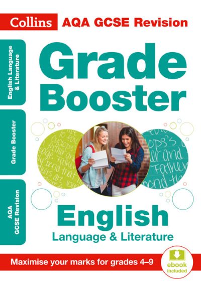 AQA GCSE English Language And English Literature Grade Booster for grades 4-9 (Collins GCSE 9-1 Revision)