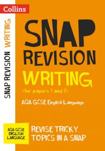Writing (for papers 1 and 2): AQA GCSE English Language (Collins Snap Revision)