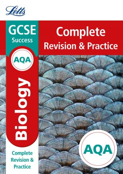 AQA GCSE Biology Complete Revision & Practice (Letts GCSE 9-1 Revision Success)