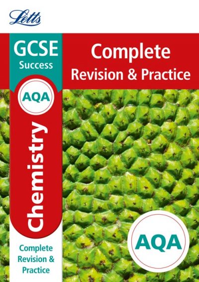 AQA GCSE Chemistry Complete Revision & Practice (Letts GCSE 9-1 Revision Success)