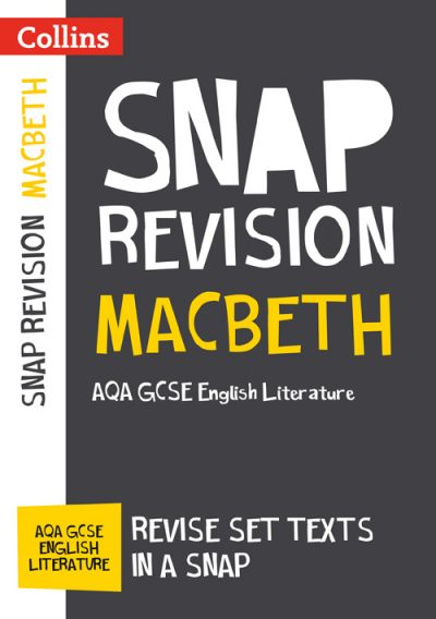Macbeth: AQA GCSE English Literature Text Guide (Collins Snap Revision)