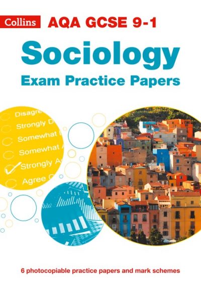 AQA GCSE 9-1 Sociology Exam Practice Papers (AQA GCSE (9-1) Sociology)