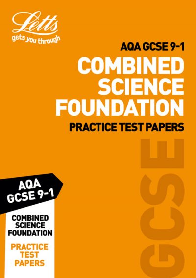 AQA GCSE Combined Science Foundation Practice Test Papers (Letts GCSE 9-1 Revision Success)