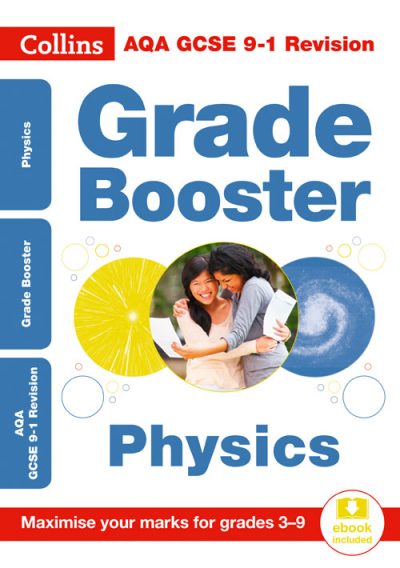 AQA GCSE Physics Grade Booster for grades 3-9 (Collins GCSE 9-1 Revision)