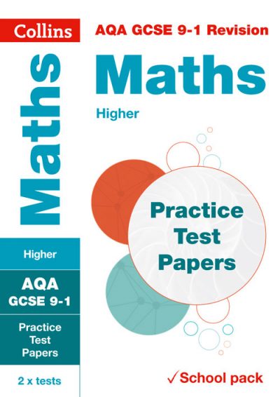 AQA GCSE Maths Higher Practice Test Papers (Collins GCSE 9-1 Revision)