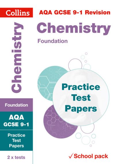 AQA GCSE Chemistry Foundation Practice Test Papers (Collins GCSE 9-1 Revision)