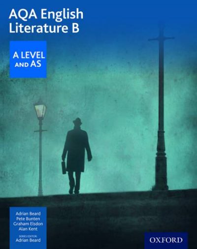 AQA A Level English Literature B: Student Book - Adrian Beard