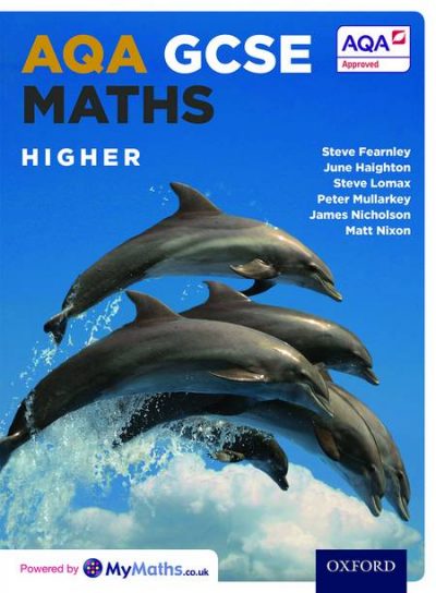 AQA GCSE Maths Higher Student Book - Stephen Fearnley