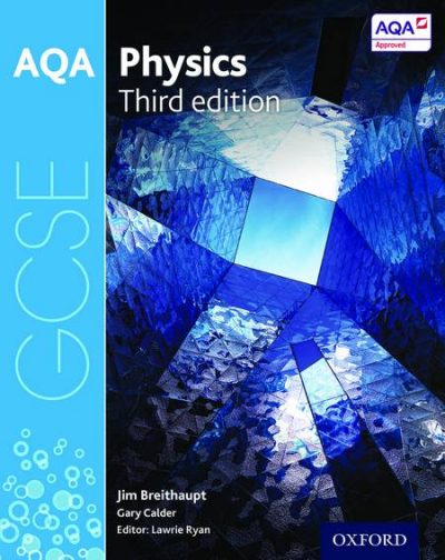 AQA GCSE Physics Student Book - Jim Breithaupt