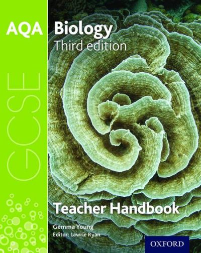 AQA GCSE Biology Teacher Handbook - Gemma Young