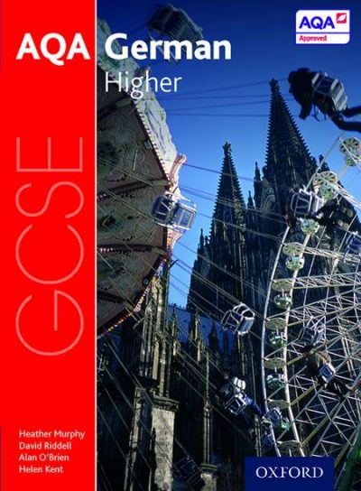 AQA GCSE German: Higher Student Book - Heather Murphy