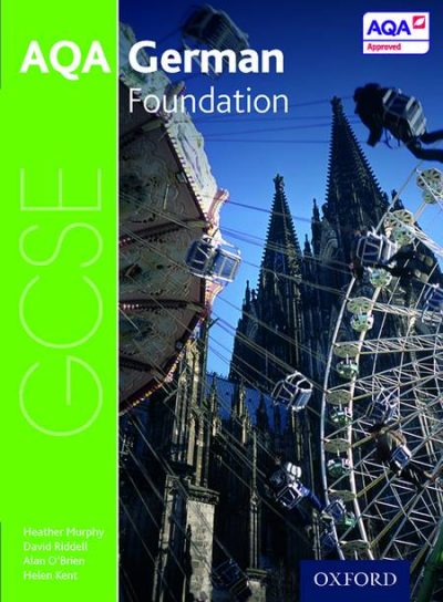 AQA GCSE German: Foundation Student Book - Heather Murphy