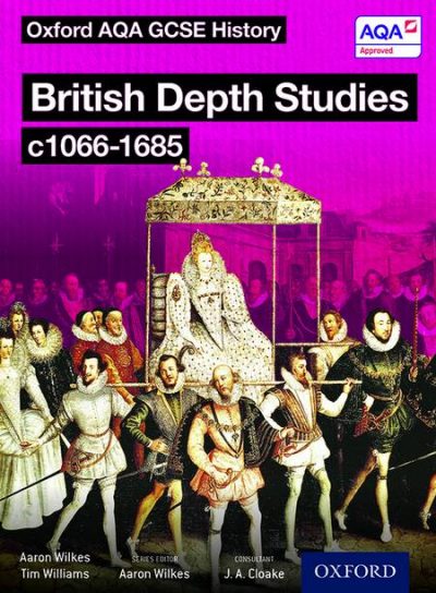 Oxford AQA History for GCSE: British Depth Studies c1066-1685 (Norman