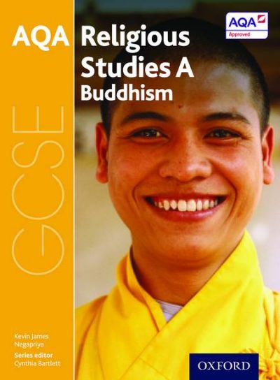 GCSE Religious Studies for AQA A: Buddhism - Cynthia Bartlett