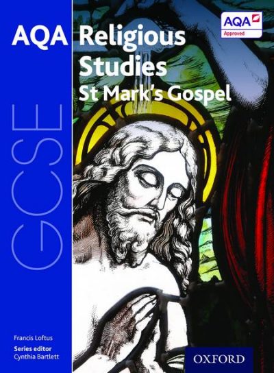 GCSE Religious Studies for AQA: St Mark's Gospel - Cynthia Bartlett