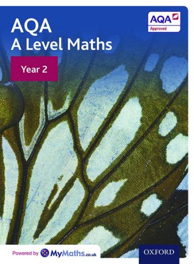 AQA A Level Maths: Year 2 Student Book: Year 2: AQA A Level Maths: Year 2 Student Book - David Bowles