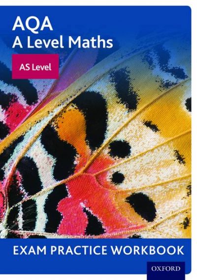 AQA A Level Maths: AS Level Exam Practice Workbook (Pack of 10) - David Baker