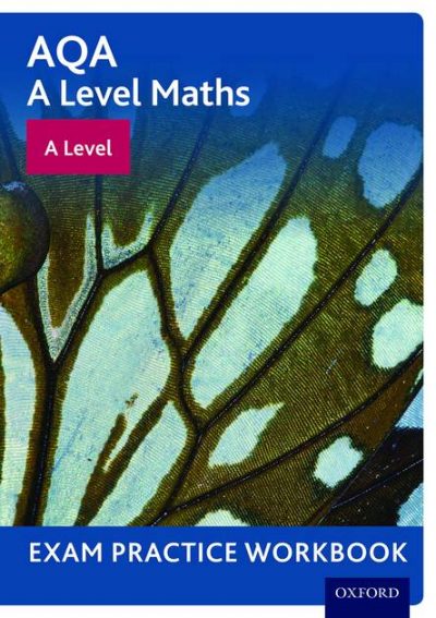 AQA A Level Maths: A Level Exam Practice Workbook (Pack of 10) - David Baker