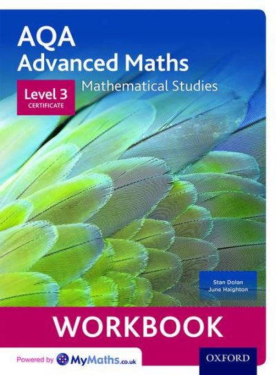 AQA Mathematical Studies Workbooks (pack of 6): Level 3 Certificate (Core Maths) - Stan Dolan