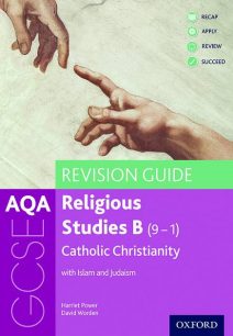 AQA GCSE Religious Studies B: Catholic Christianity with Islam and Judaism Revision Guide - Harriet Power