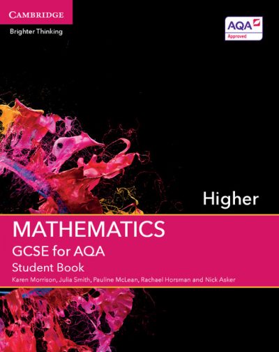 GCSE Mathematics for AQA Higher Student Book - Karen Morrison
