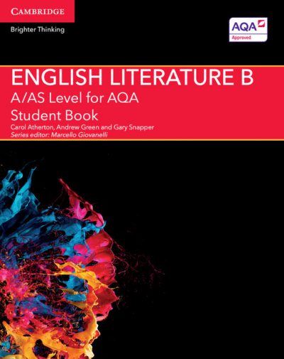 A/AS Level English Literature B for AQA Student Book - Carol Atherton