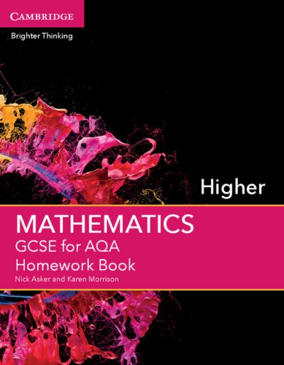 GCSE Mathematics for AQA Higher Homework Book - Nick Asker