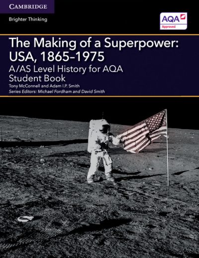 A/AS Level History for AQA The Making of a Superpower: USA