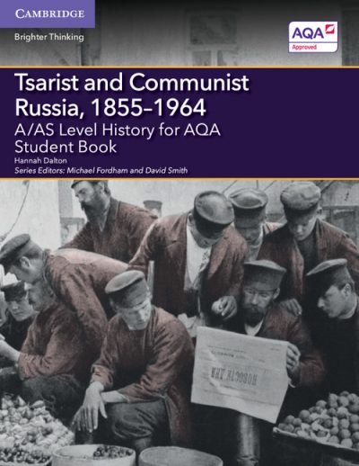 A/AS Level History for AQA Tsarist and Communist Russia