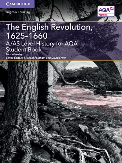 A/AS Level History for AQA The English Revolution