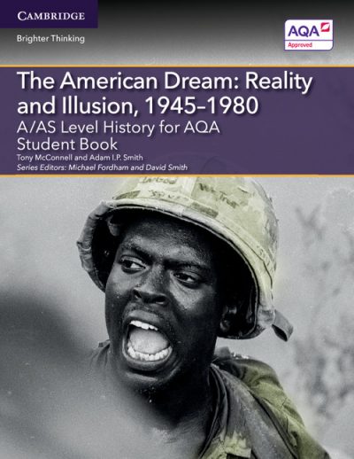 A/AS Level History for AQA The American Dream: Reality and Illusion
