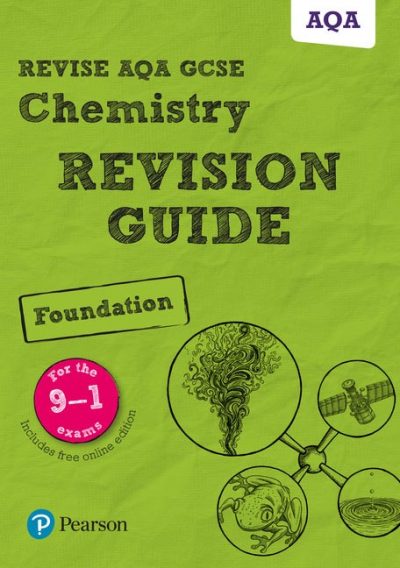Revise AQA GCSE Chemistry Foundation Revision Guide - Mark Grinsell