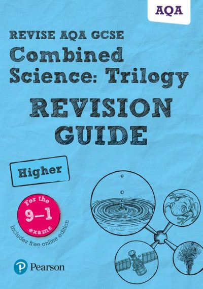 Revise AQA GCSE Combined Science: Trilogy Higher Revision Guide: (with free online edition) - Pauline Lowrie