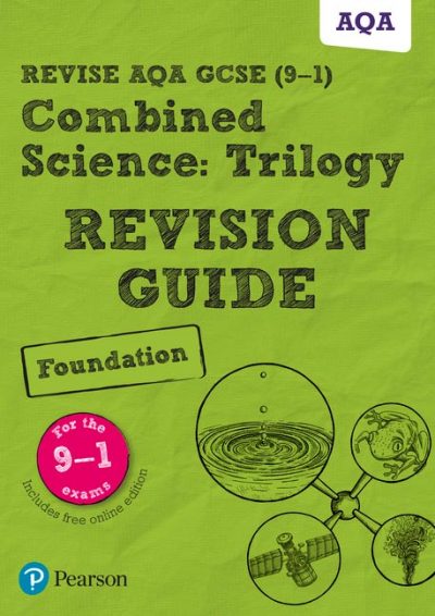 Revise AQA GCSE Combined Science: Trilogy Foundation Revision Guide: (with free online edition) - Pauline Lowrie